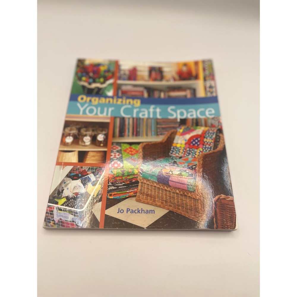 Organizing Your Craft Space Jo Packham Book Craft Room Storage Ideas Softcover